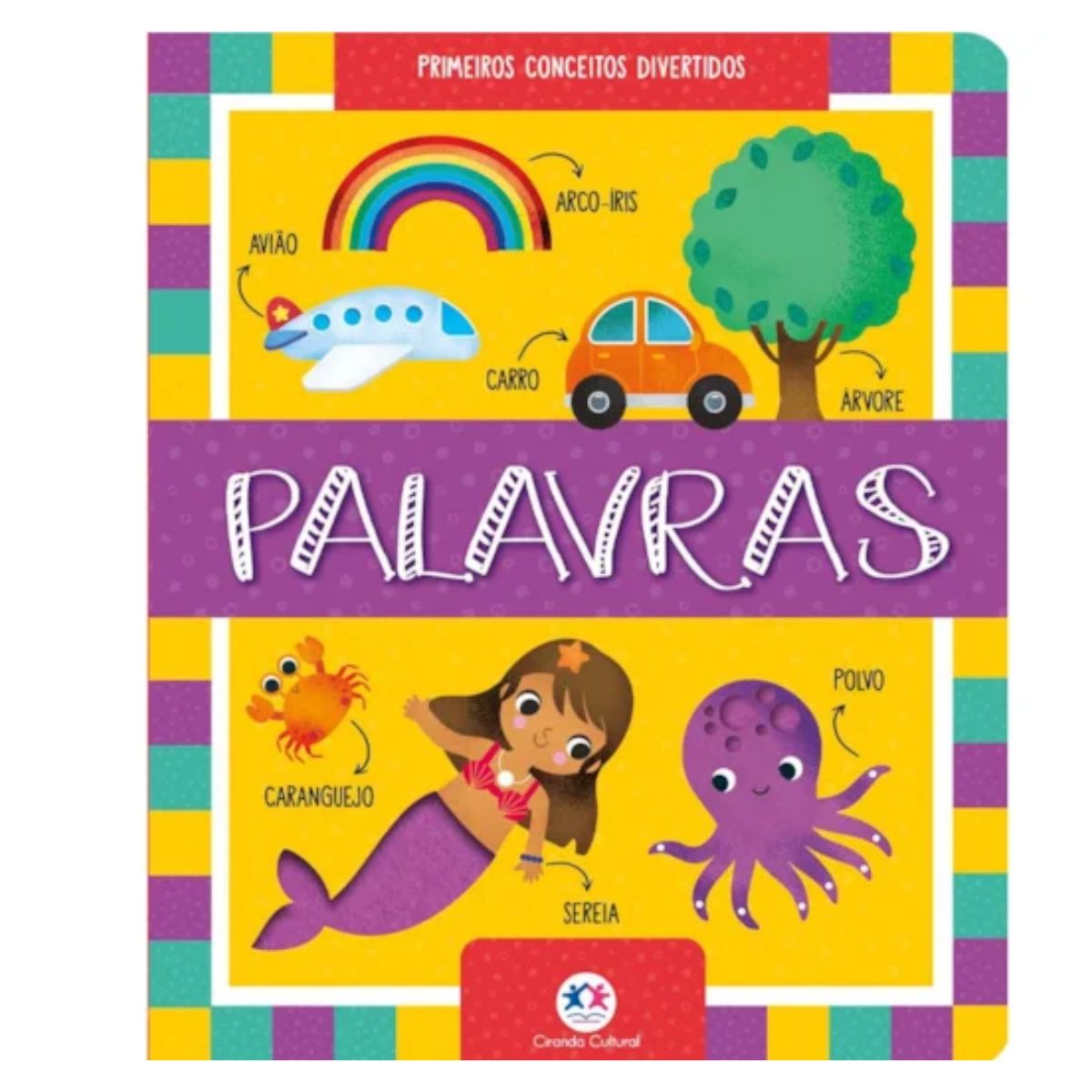 Livro Infantil Palavras - Primeiros Conceitos Divertidos / Toque E Sinta - Ciranda Cultural