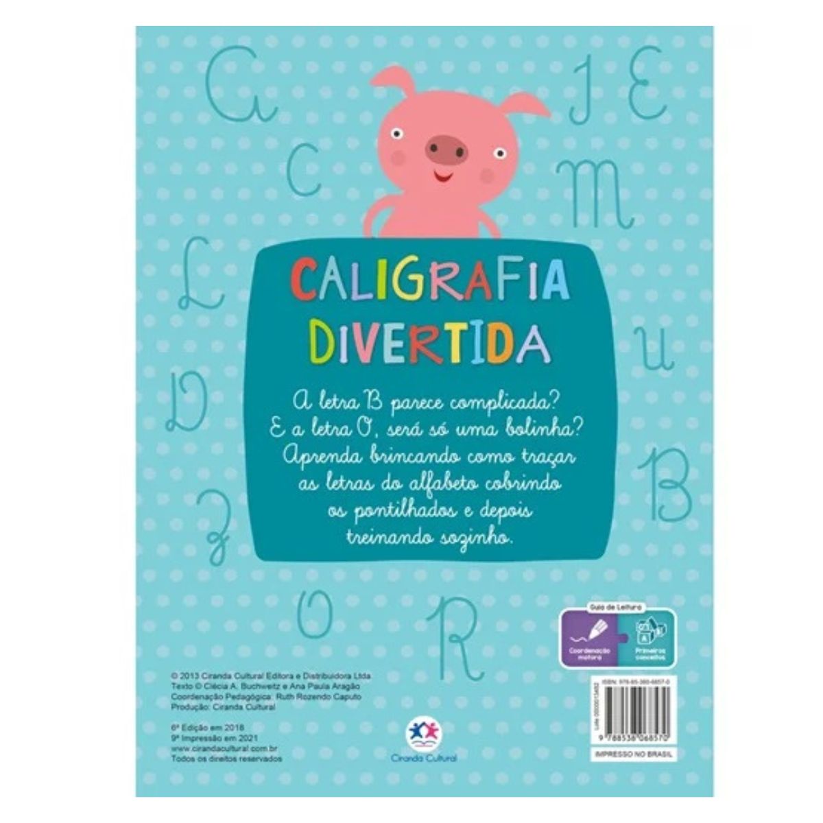 Kit 3 Livros Infantil Apoio Escolar: Cartilha Crescer - Alfabeto + Caligrafia Divertida Letra Cursiva + Caligrafia Divertida Letra De Forma - Ciranda Cultural